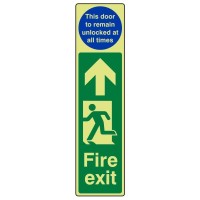 Fire exit Arrow up (This door to remain unlocked at all times)