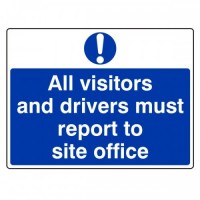 All visitors and drivers must report to site office