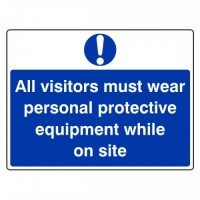 All visitors wear personal protective equipment while on site