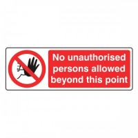 No unauthorised persons allowed the on this point