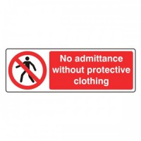 No admittance without protective clothing