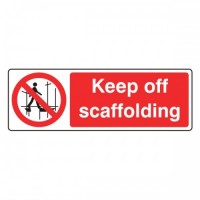 Keep off scaffolding